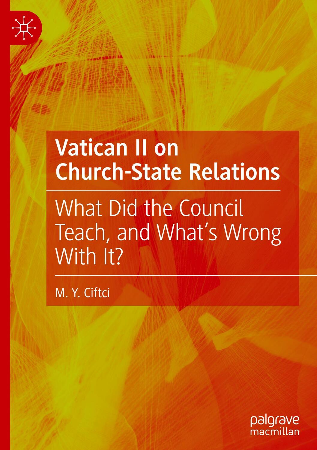 Cover: 9783031567056 | Vatican II on Church-State Relations | M. Y. Ciftci | Buch | ix | 2024