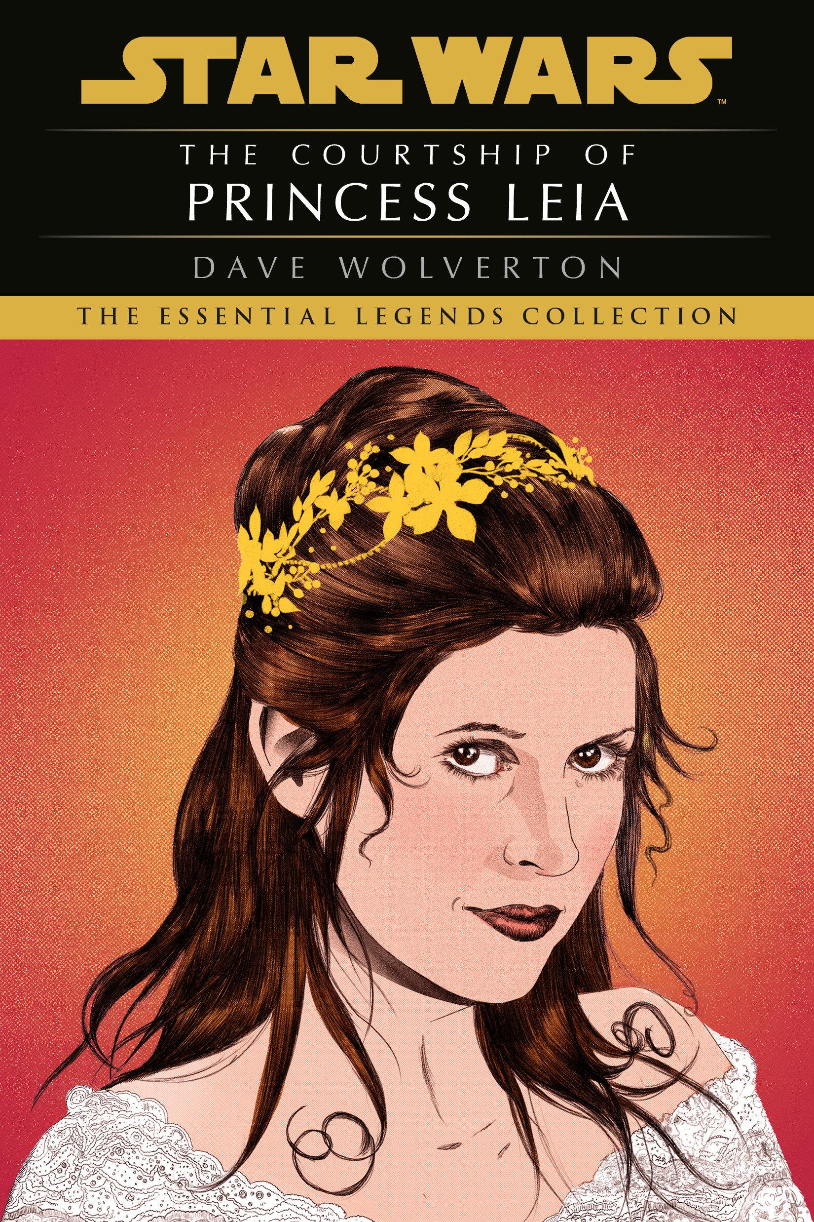 Cover: 9780593722190 | The Courtship of Princess Leia: Star Wars Legends | Dave Wolverton