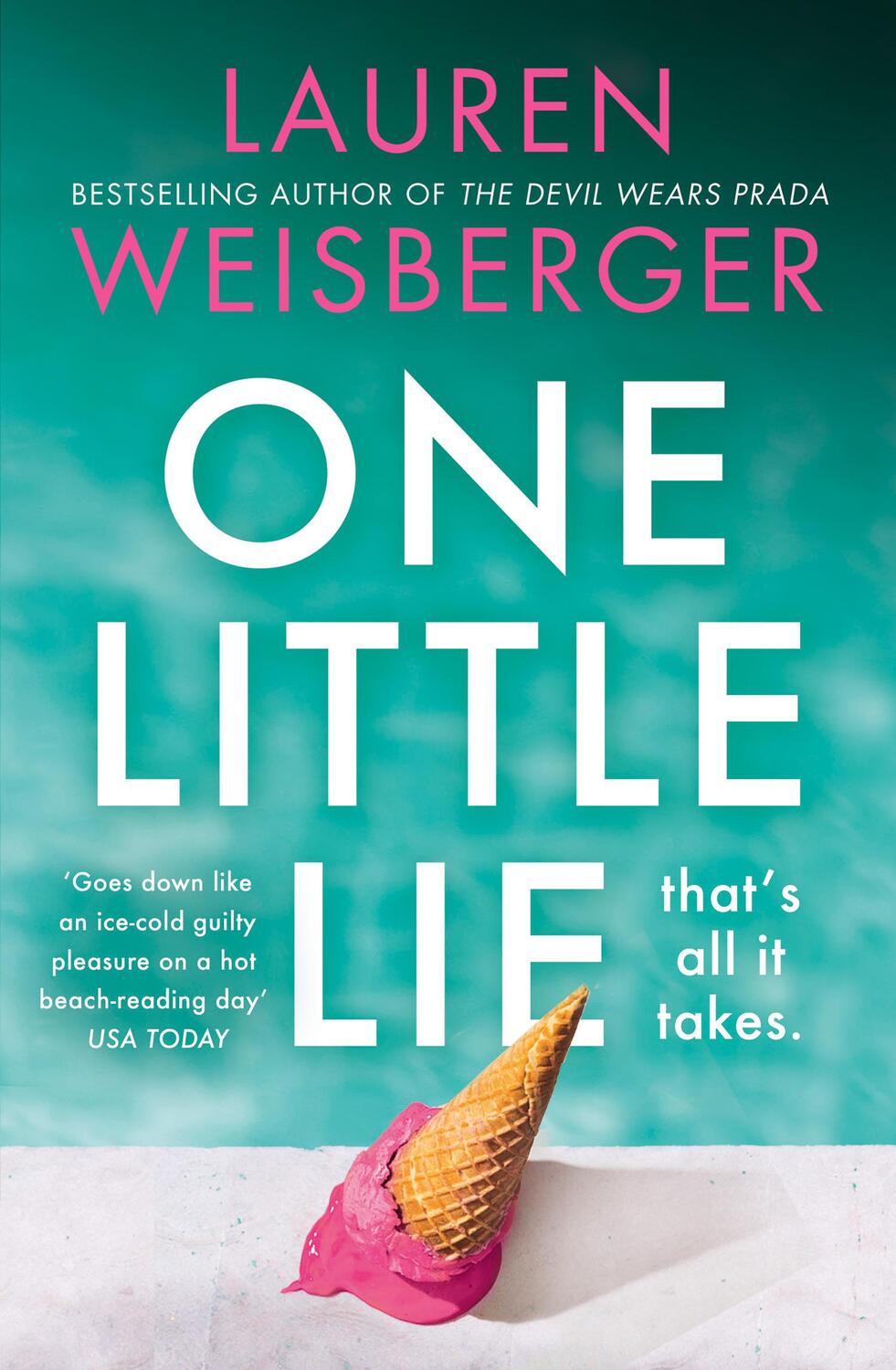 Cover: 9780008338787 | One Little Lie | Lauren Weisberger | Taschenbuch | Englisch | 2022