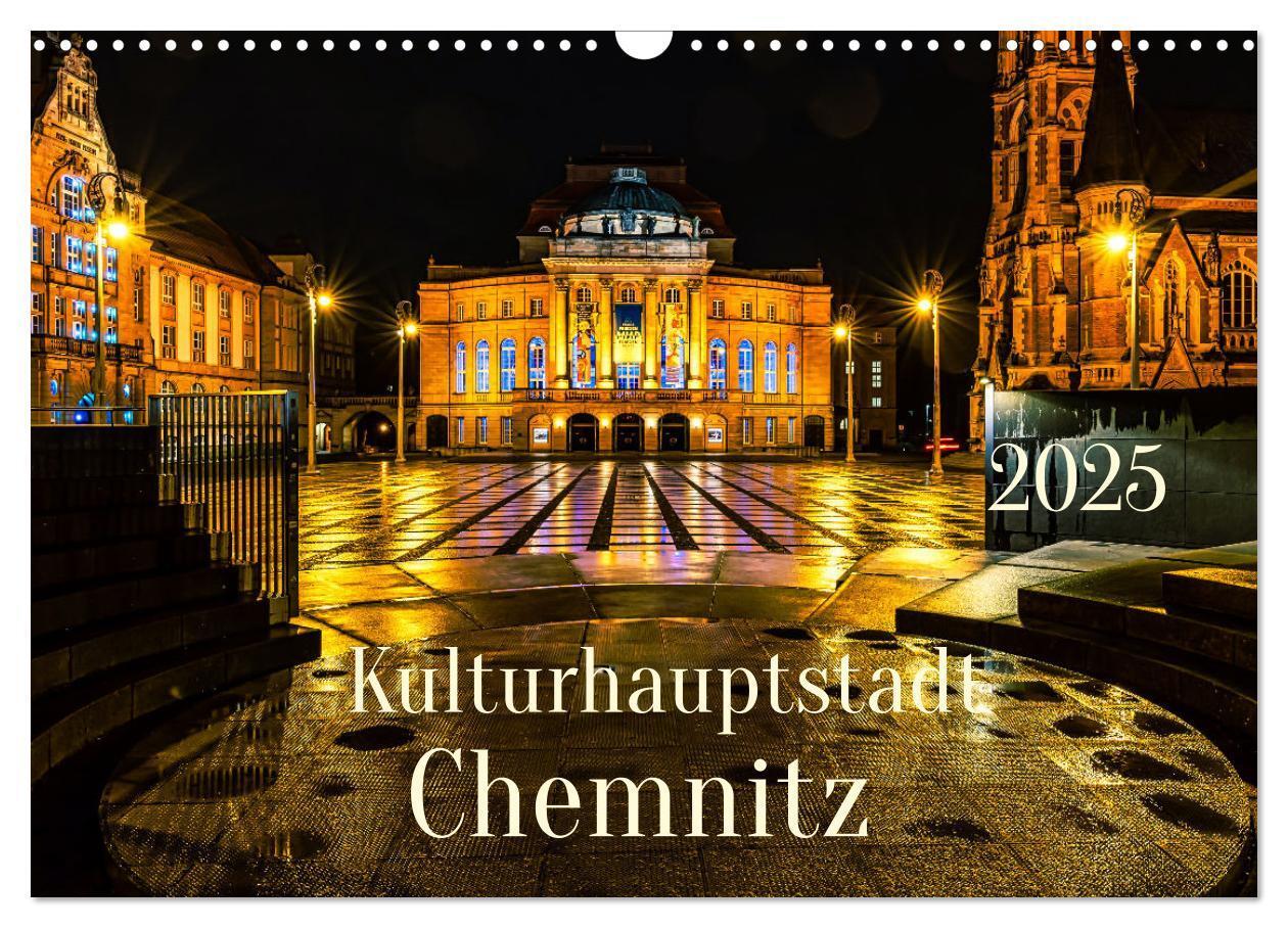 Cover: 9783383978654 | Kulturhauptstadt Chemnitz (Wandkalender 2025 DIN A3 quer), CALVENDO...