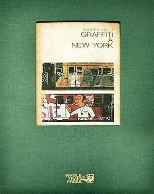 Cover: 9788897640004 | Graffiti a New York | Andrea Nelli | Buch | Englisch | 2012