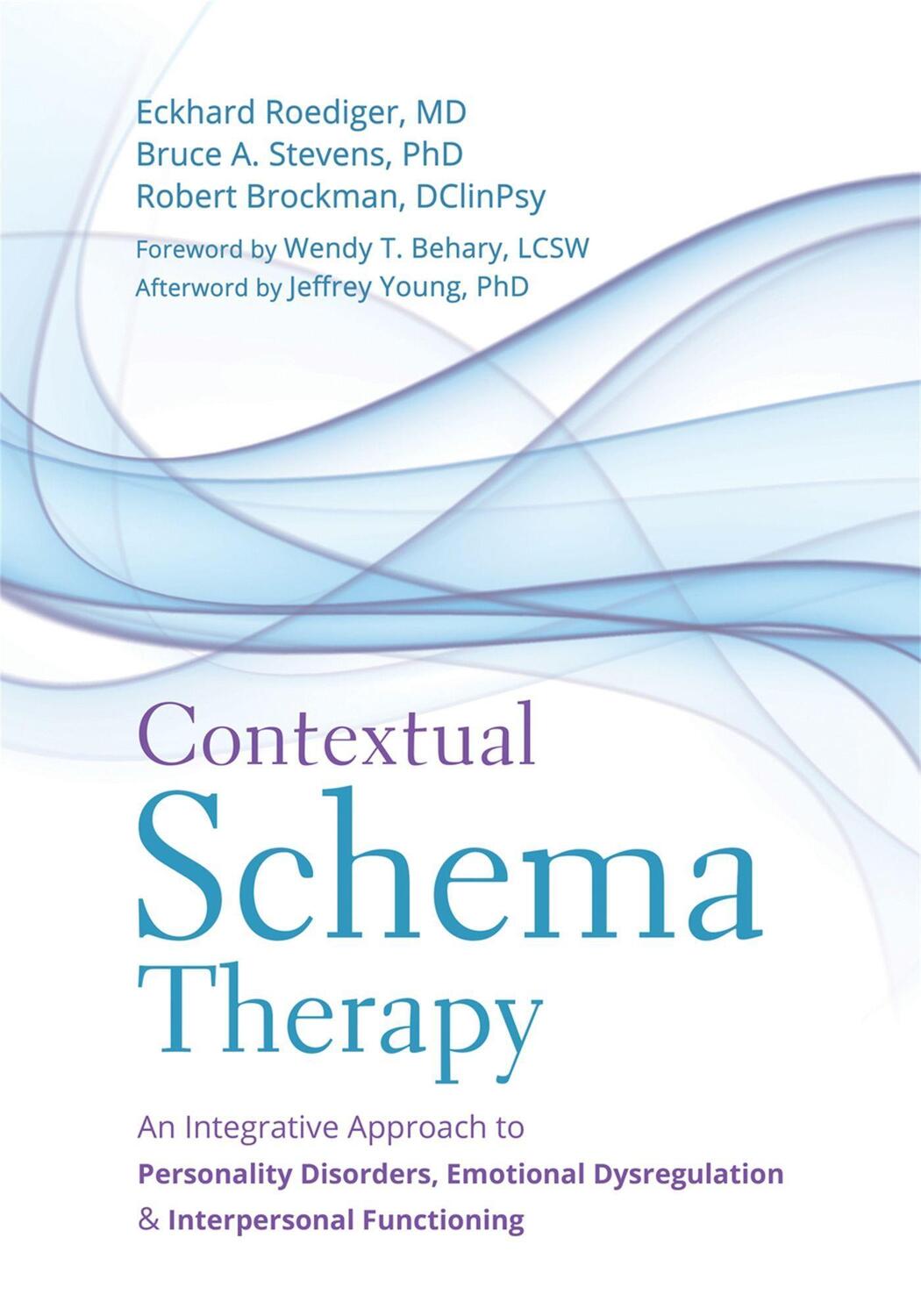 Cover: 9781684030958 | Contextual Schema Therapy | Bruce Stevens (u. a.) | Taschenbuch | 2018