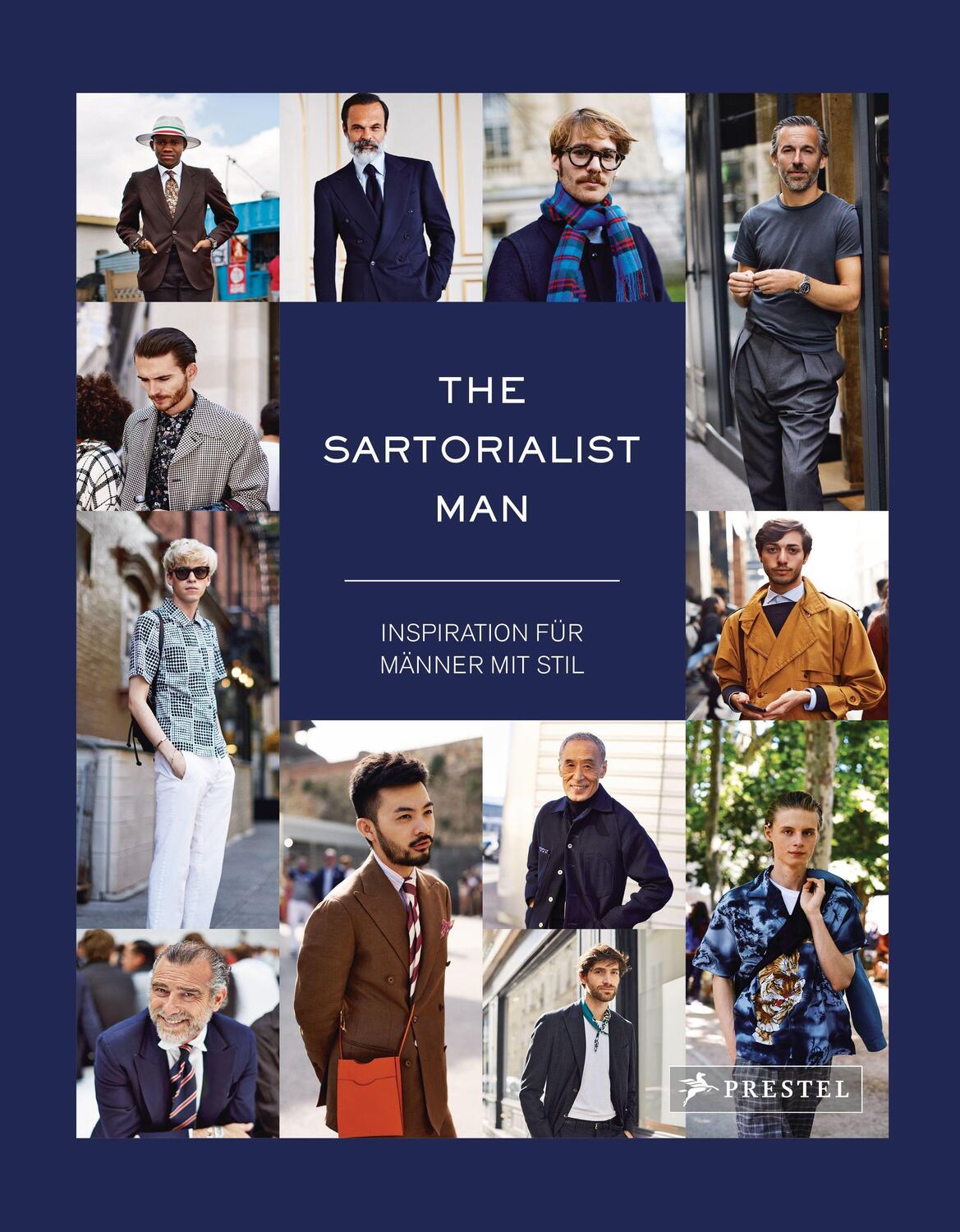 Cover: 9783791387598 | The Sartorialist Man | Inspiration für Männer mit Stil | Scott Schuman