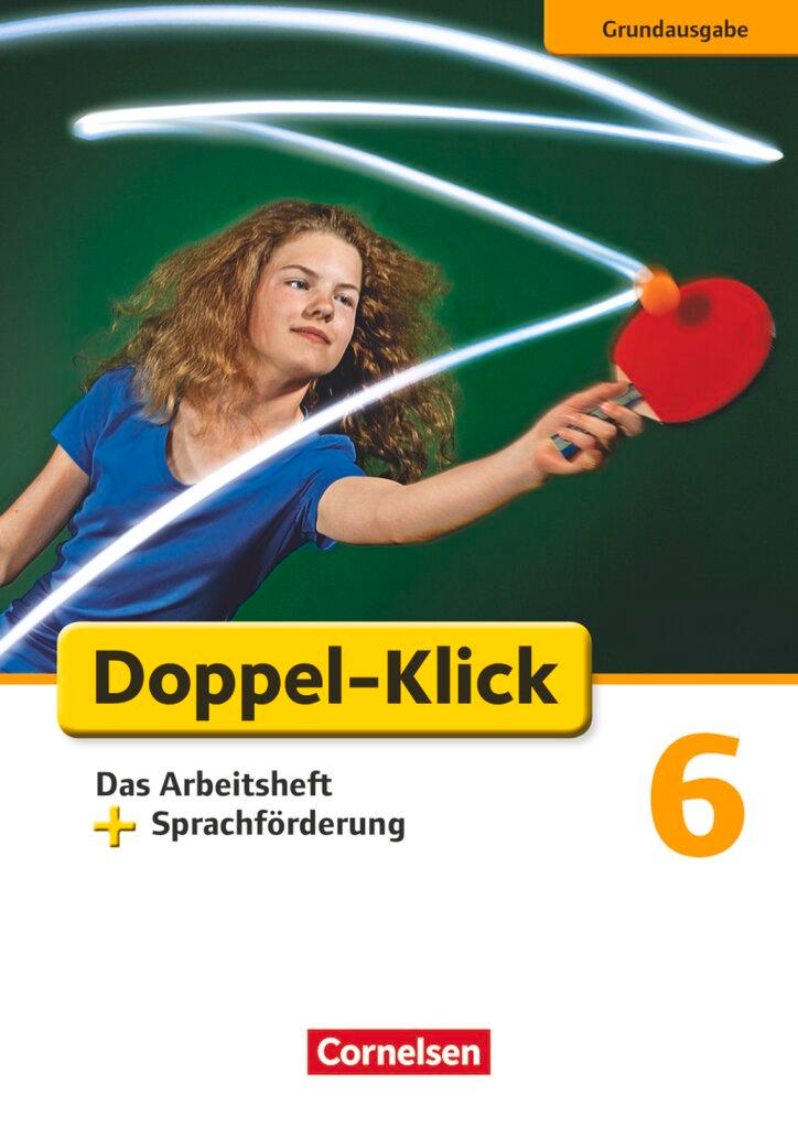 Cover: 9783060616787 | Doppel-Klick - Grundausgabe. 6. Schuljahr. Das Arbeitsheft plus...