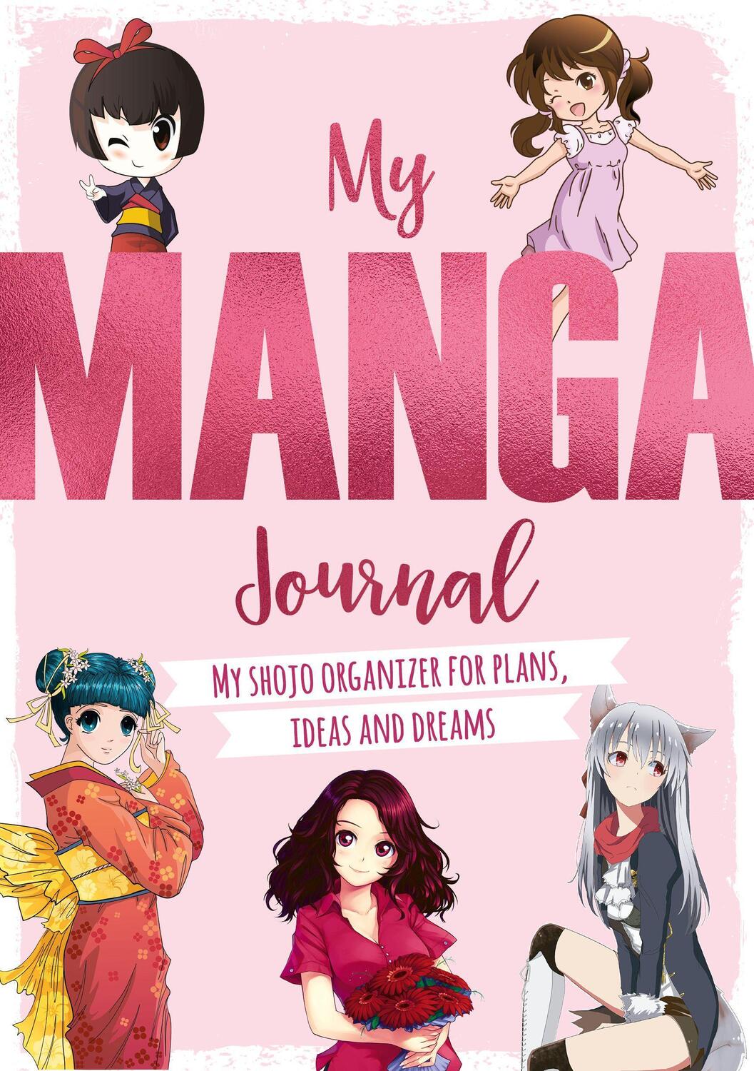Cover: 9781446308455 | My Manga Journal | My Shojo Organizer for Plans, Ideas and Dreams