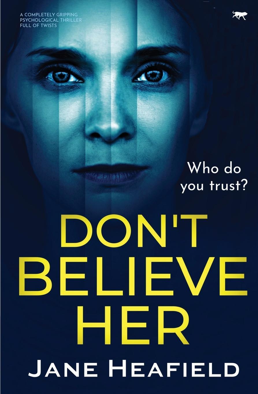 Cover: 9781913942236 | Don't Believe Her | Jane Heafield | Taschenbuch | Paperback | Englisch