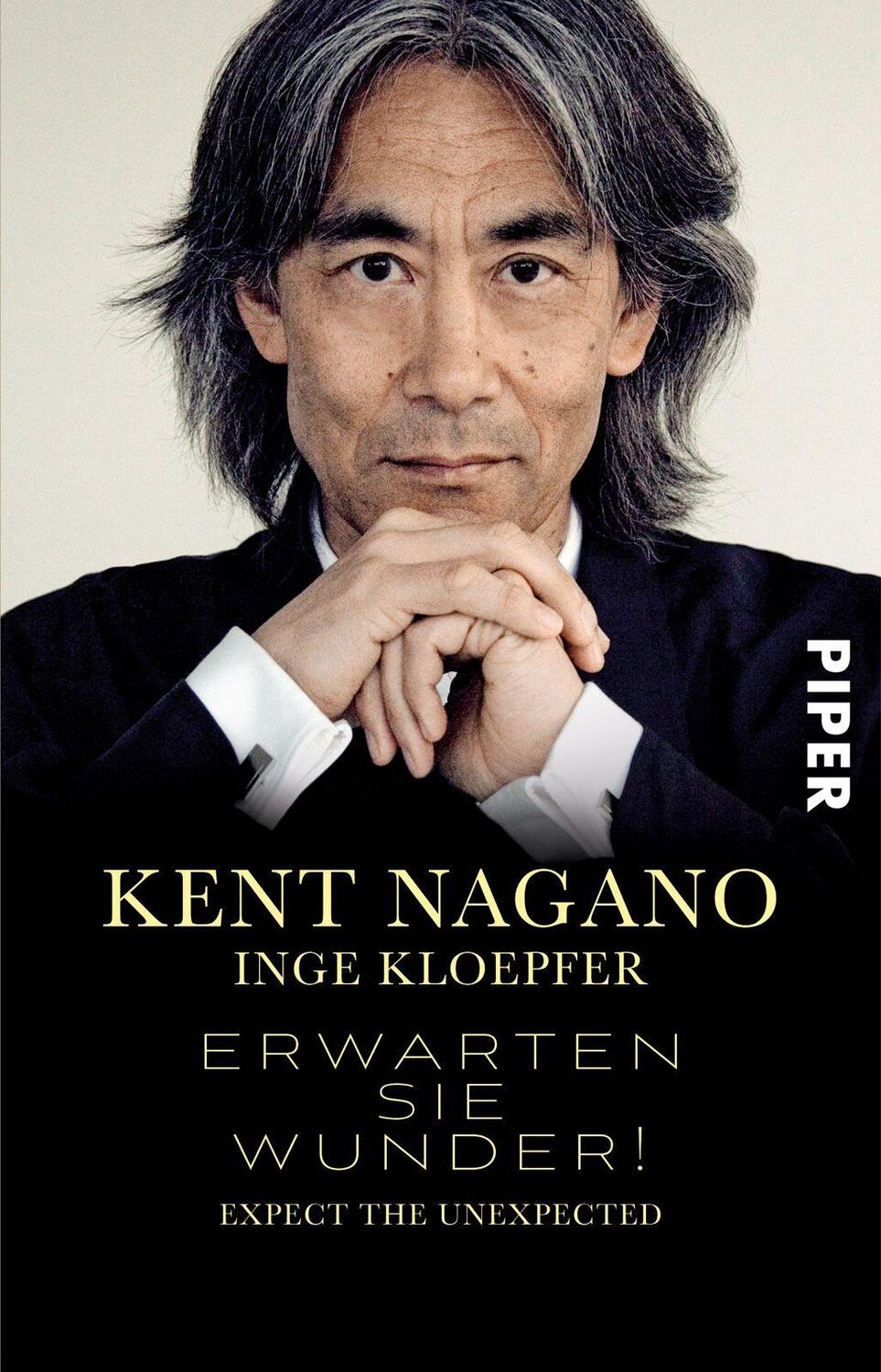 Cover: 9783492308229 | Erwarten Sie Wunder! | Expect the Unexpected | Kent Nagano (u. a.)