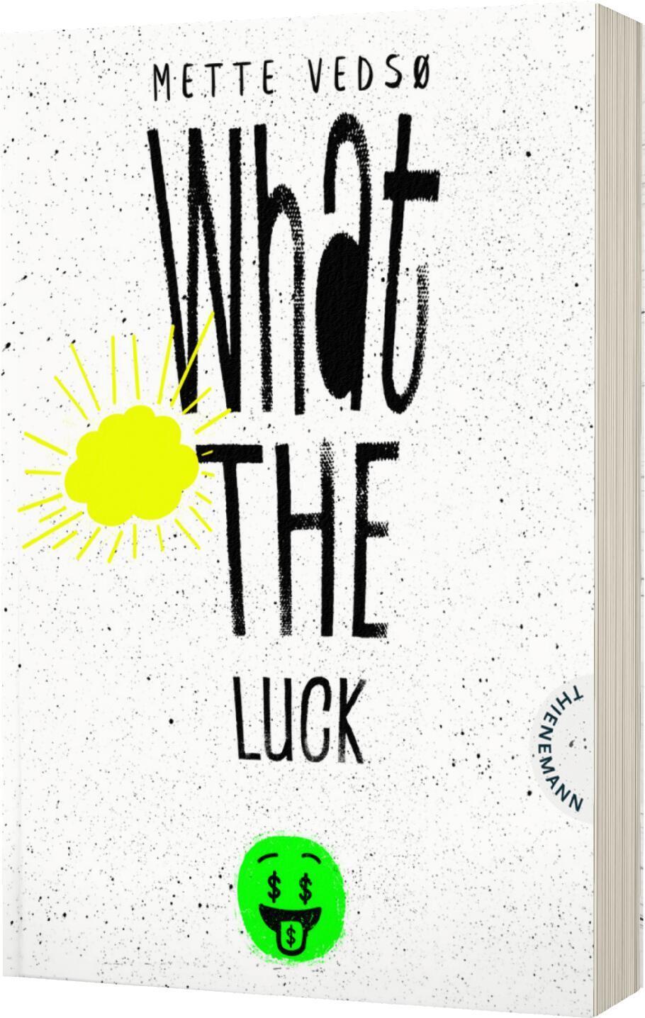 Cover: 9783522203050 | What the luck! | Mette Vedsø | Taschenbuch | 176 S. | Deutsch | 2024