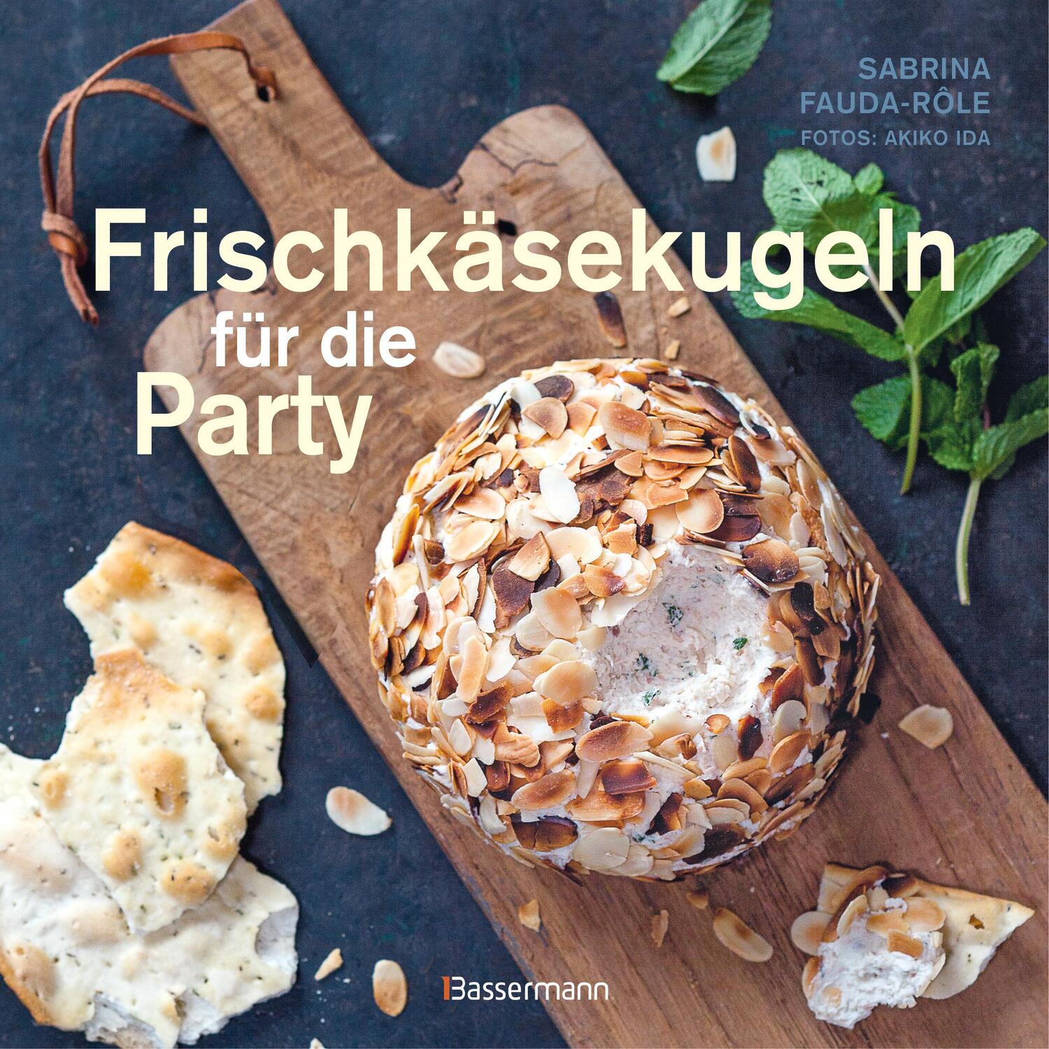 Cover: 9783809439448 | Frischkäsekugeln für die Party - Partyrezepte mit Frischkäse für...