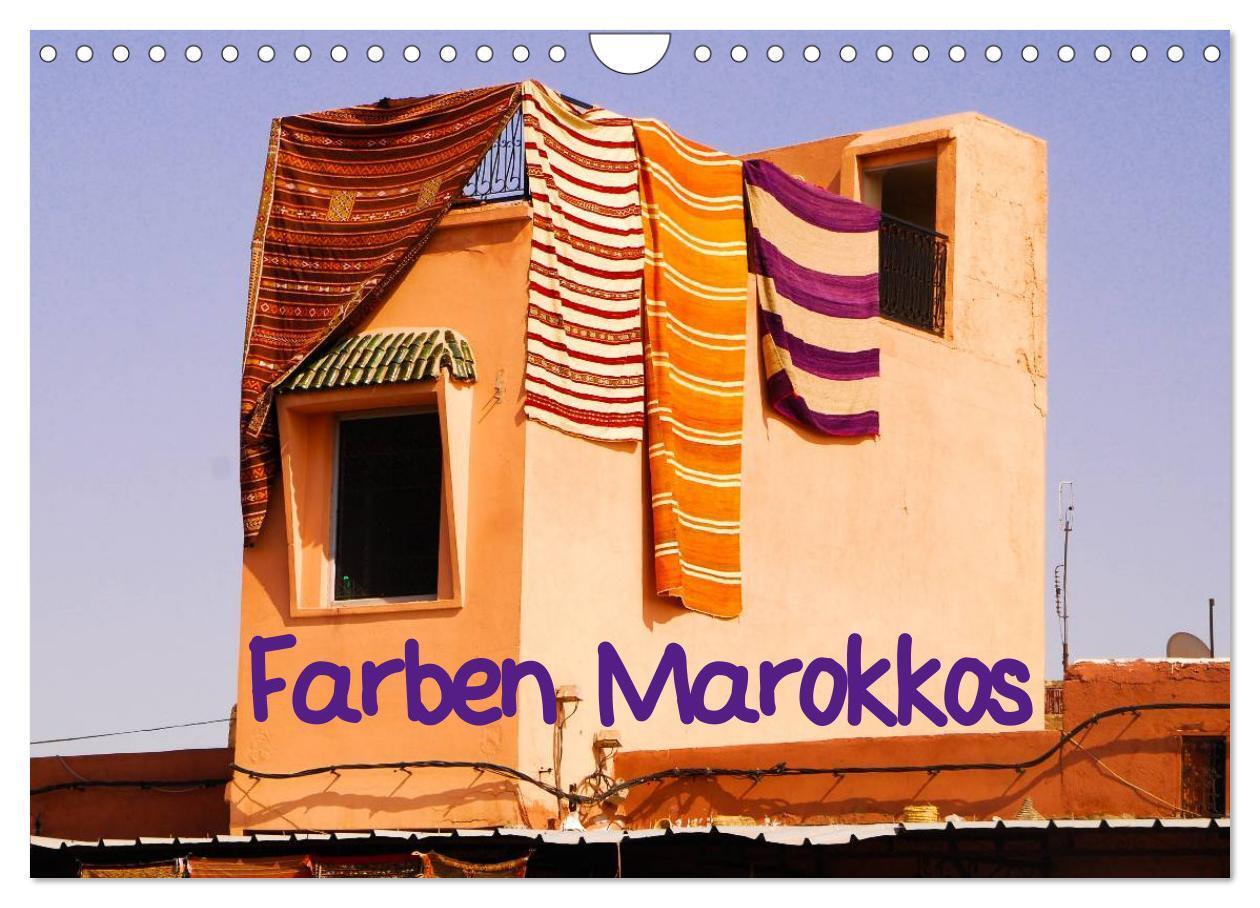 Cover: 9783383565076 | Farben Marokkos (Wandkalender 2024 DIN A4 quer), CALVENDO...