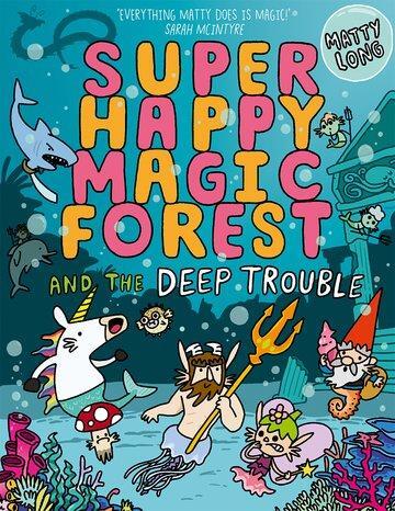 Cover: 9780192777508 | Super Happy Magic Forest and the Deep Trouble | Matty Long | Buch