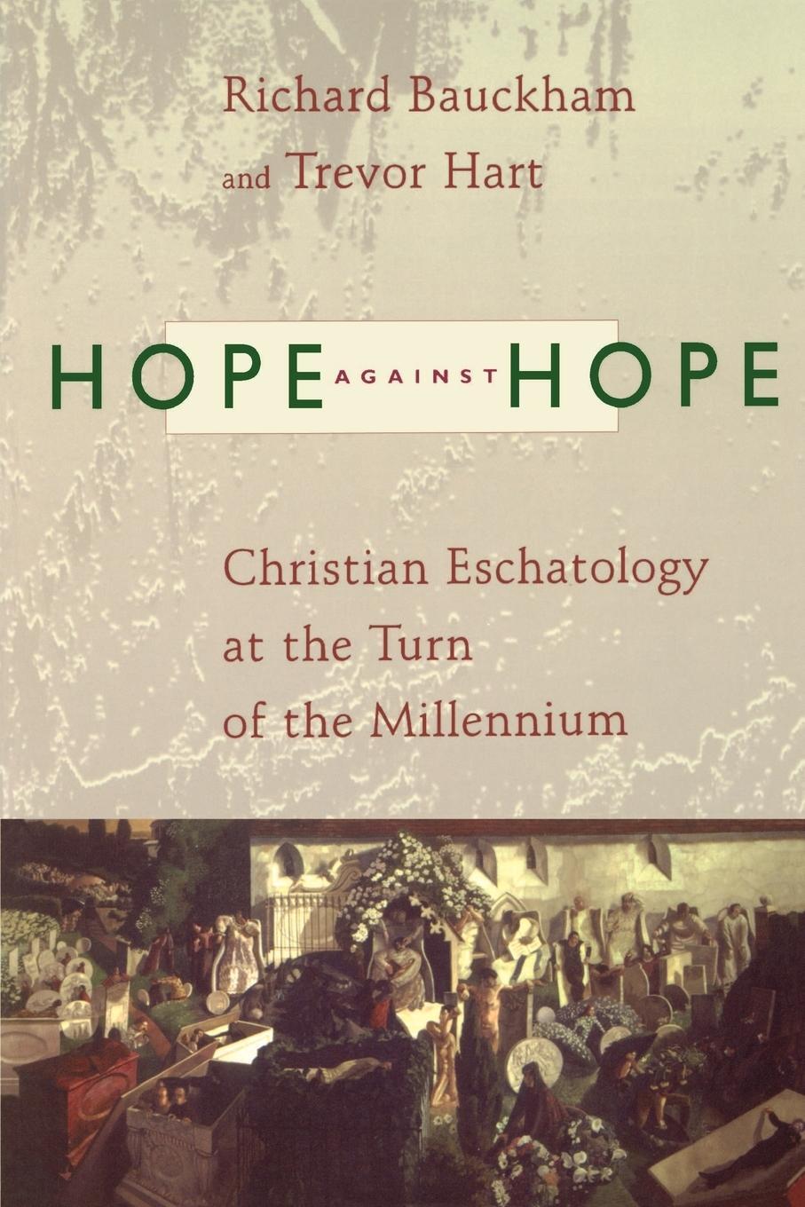 Cover: 9780802843913 | Hope Against Hope | Richard Bauckham (u. a.) | Taschenbuch | Paperback