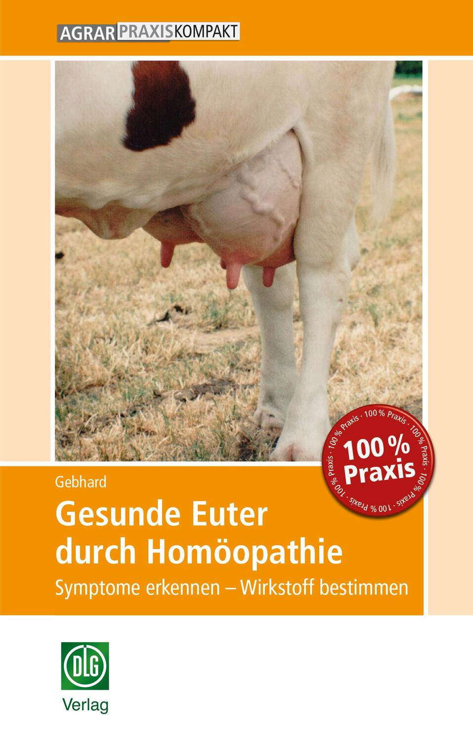 Cover: 9783769020588 | Gesunde Euter durch Homöopathie | Bettina Gebhard | Taschenbuch | 2020