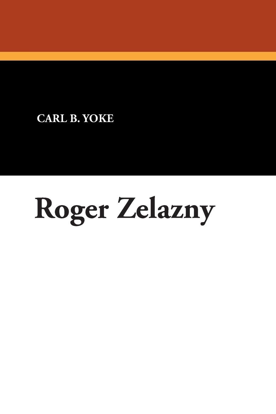 Cover: 9780916732042 | Roger Zelazny | Carl B. Yoke | Taschenbuch | Paperback | Englisch