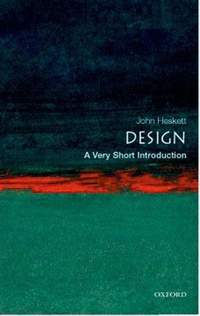 Cover: 9780192854469 | Design: A Very Short Introduction | John Heskett | Taschenbuch | 2005