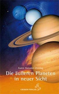 Cover: 9783899971583 | Die äußeren Planeten in neuer Sicht | Karen Hamaker-Zondag | Buch