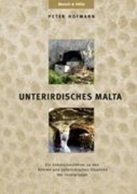 Cover: 9783837075762 | UNTERIRDISCHES MALTA | Peter R. Hofmann | Taschenbuch