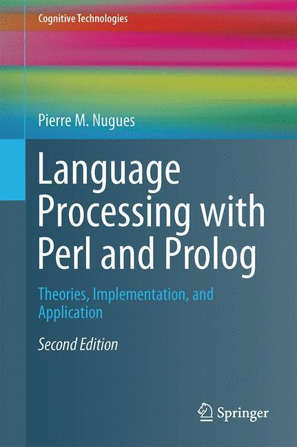 Cover: 9783642414633 | Language Processing with Perl and Prolog | Pierre M. Nugues | Buch