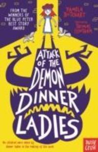 Cover: 9780857636065 | Attack of the Demon Dinner Ladies | Pamela Butchart | Taschenbuch