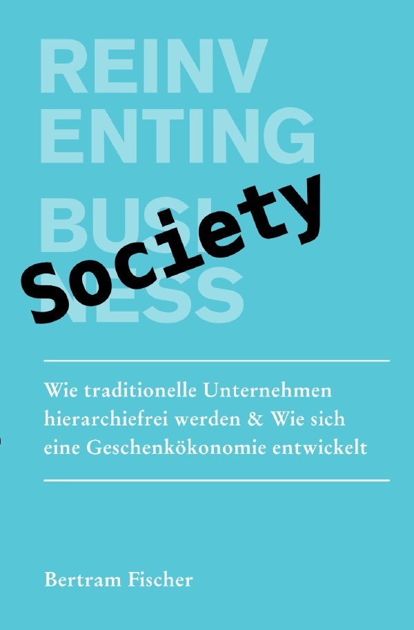 Cover: 9783818710835 | Reinventing Society | Bertram Fischer | Taschenbuch | 152 S. | Deutsch