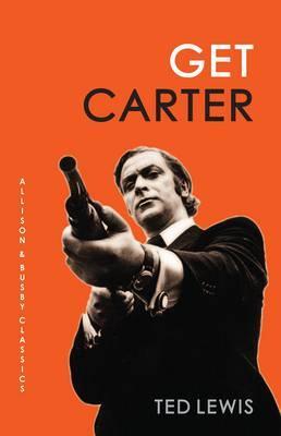 Cover: 9780749013639 | Get Carter | The arresting novel which inspired the iconic movie