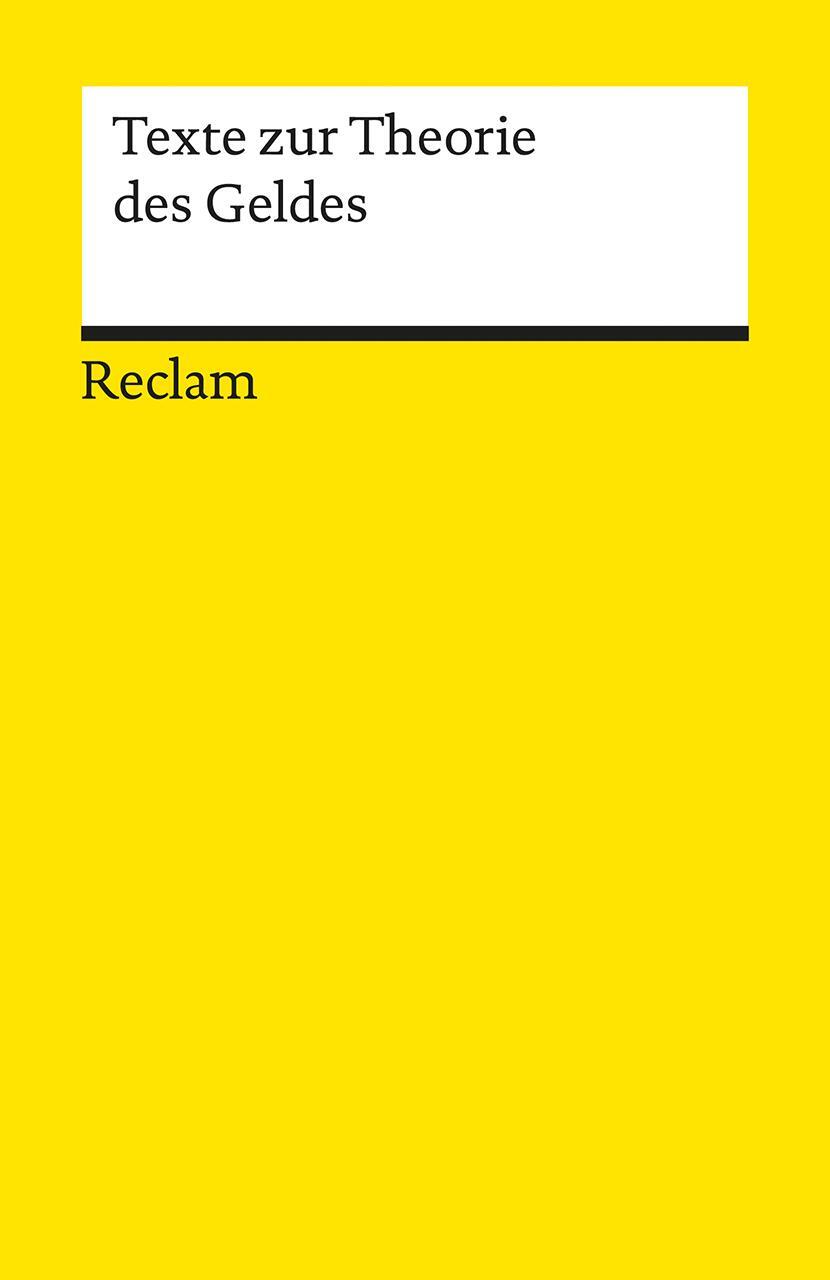 Cover: 9783150193709 | Texte zur Theorie des Geldes | Christoph Asmuth (u. a.) | Taschenbuch