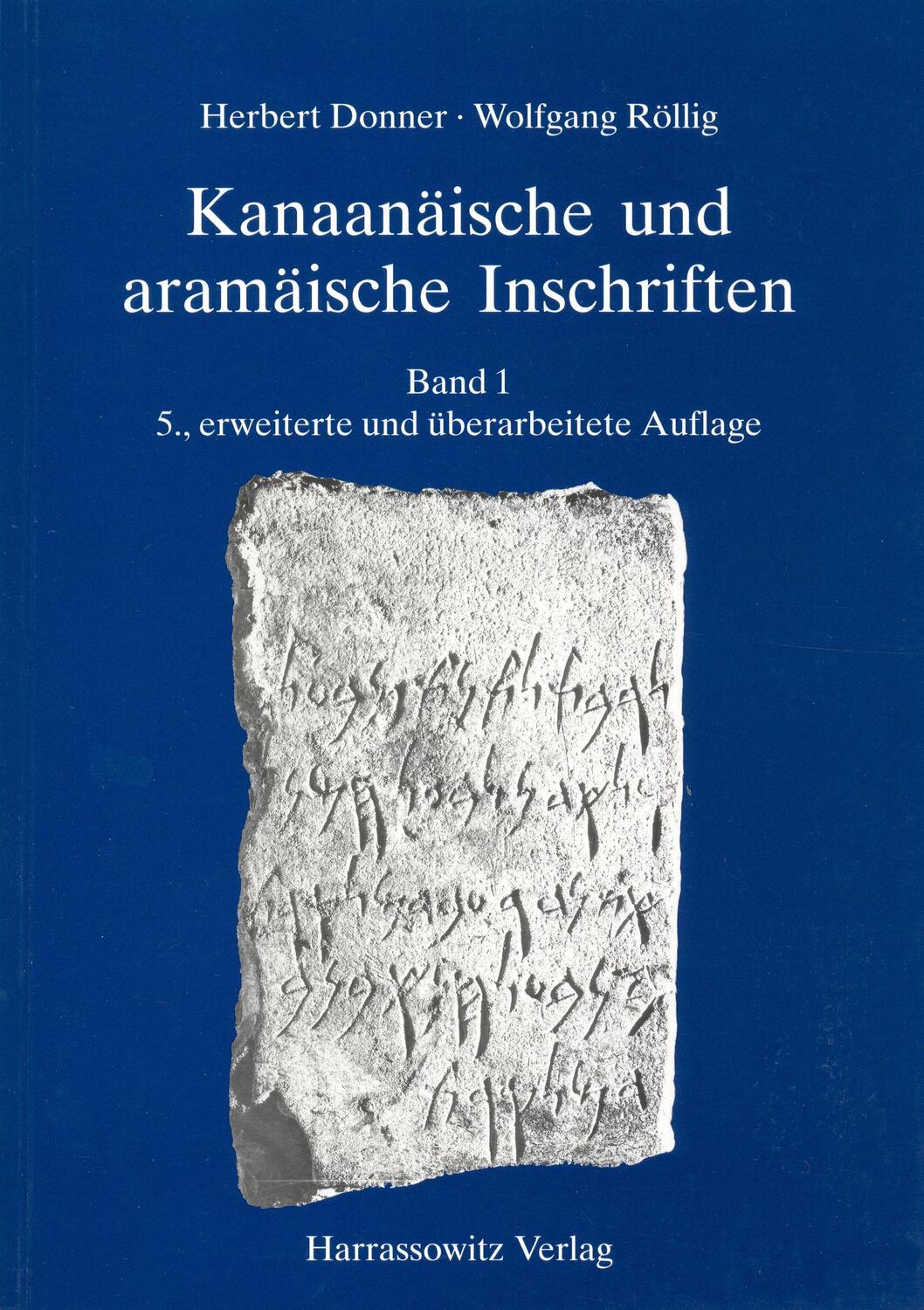 Cover: 9783447045872 | Kanaanäische und aramäische Inschriften | Band 1 | Donner (u. a.)