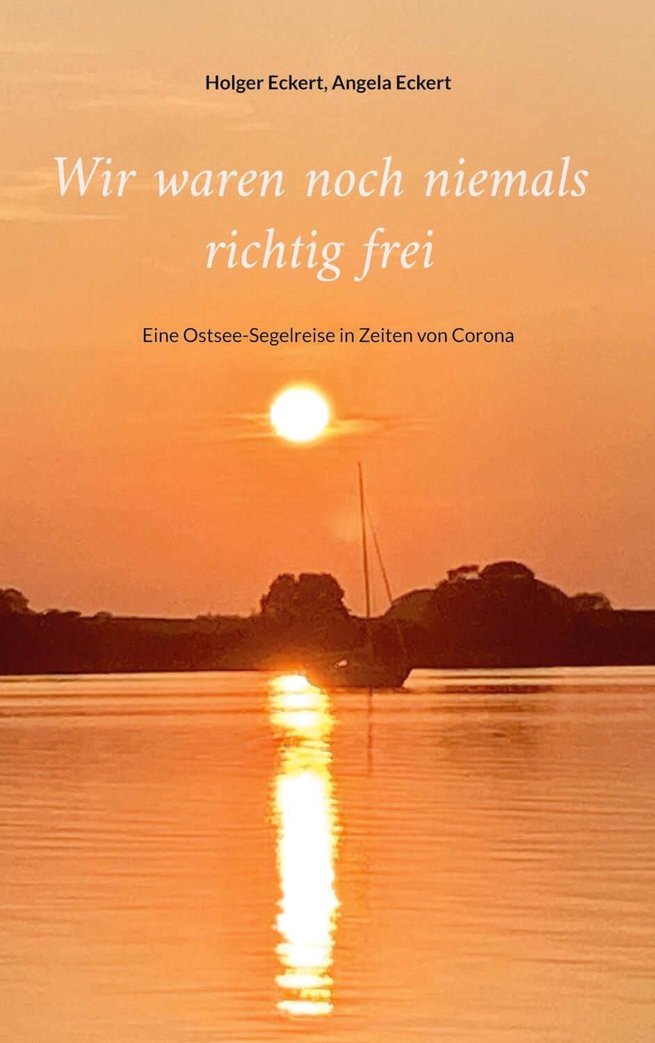 Cover: 9783756256433 | Wir waren noch niemals richtig frei | Holger Eckert (u. a.) | Buch