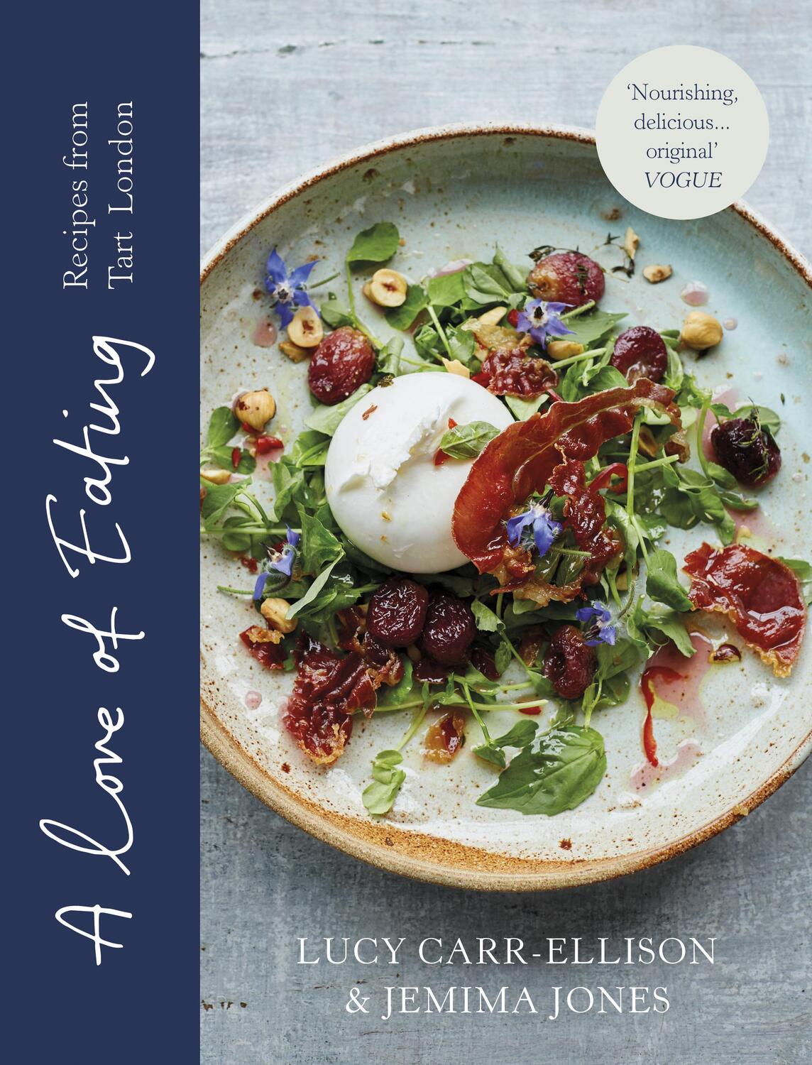 Cover: 9781910931578 | A Love of Eating | Recipes from Tart London | Carr-Ellison (u. a.)