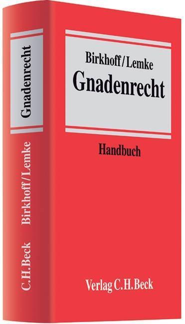 Cover: 9783406576652 | Gnadenrecht | Ein Handbuch | Hansgeorg/Lemke, Michael Birkhoff | Buch