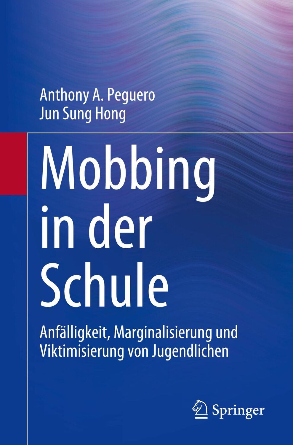 Cover: 9783031175268 | Mobbing in der Schule | Jun Sung Hong (u. a.) | Taschenbuch | xvi