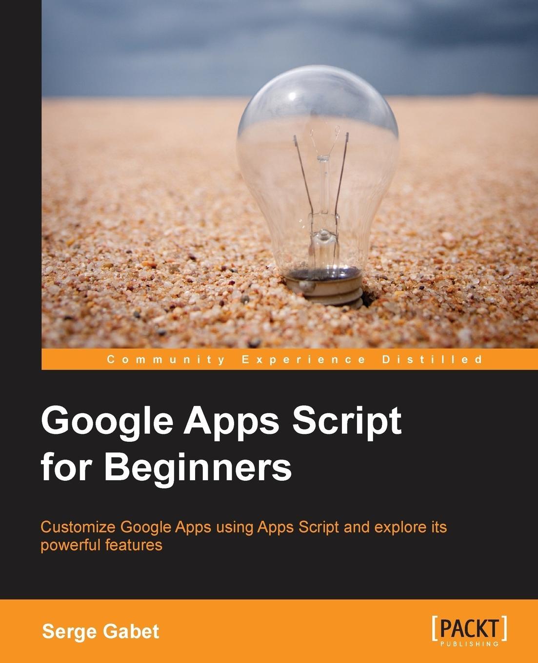 Cover: 9781783552177 | Google Apps Script for Beginners | Serge Insas | Taschenbuch | 2014
