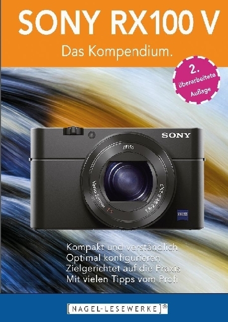 Cover: 9783347807785 | SONY RX100 V - Das Kompendium. | Michael Nagel | Taschenbuch | Deutsch