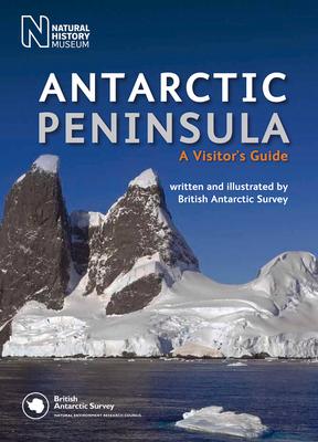 Cover: 9780565094652 | Antarctic Peninsula: A Visitor's Guide | British Antarctic Survey