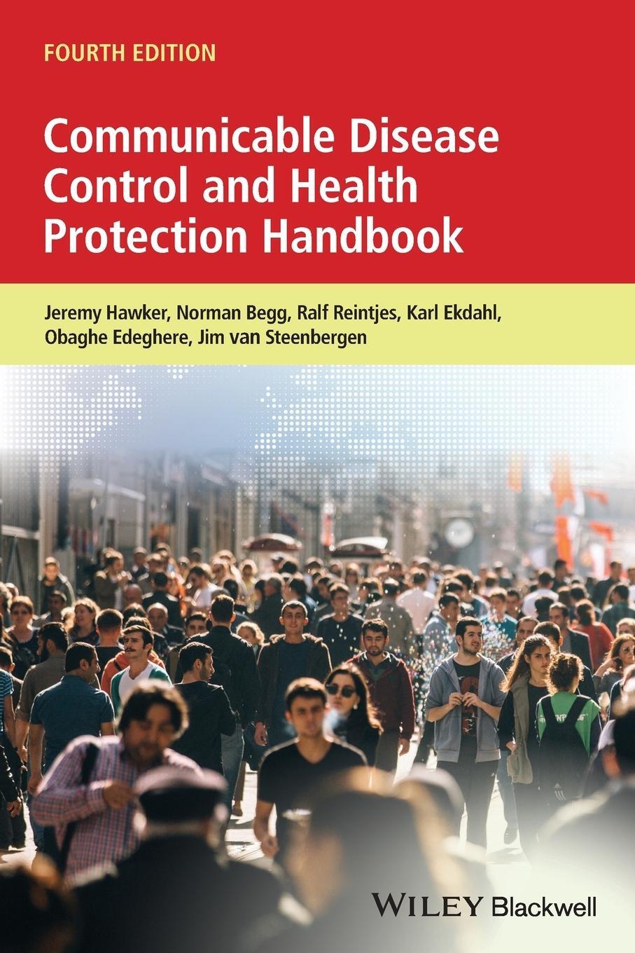 Cover: 9781119328049 | Communicable Disease Control and Health ProtectionHandbook, 4th...