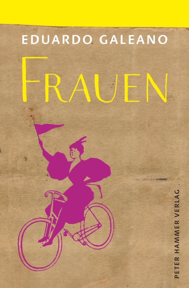 Cover: 9783779505662 | Frauen | Eduardo Galeano | Buch | Deutsch | 2017 | Peter Hammer Verlag