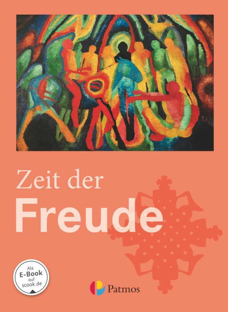 Cover: 9783762704560 | Religion Sekundarstufe I Zeit der Freude. Schülerbuch 5./6. Schuljahr