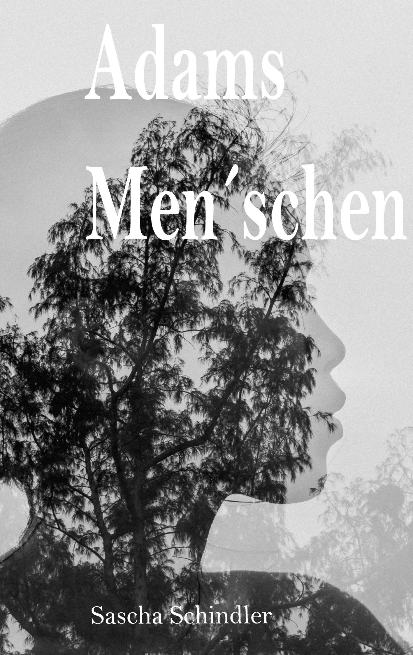 Cover: 9783758327865 | Adams Men´schen | Sascha Schindler | Taschenbuch | 344 S. | Deutsch