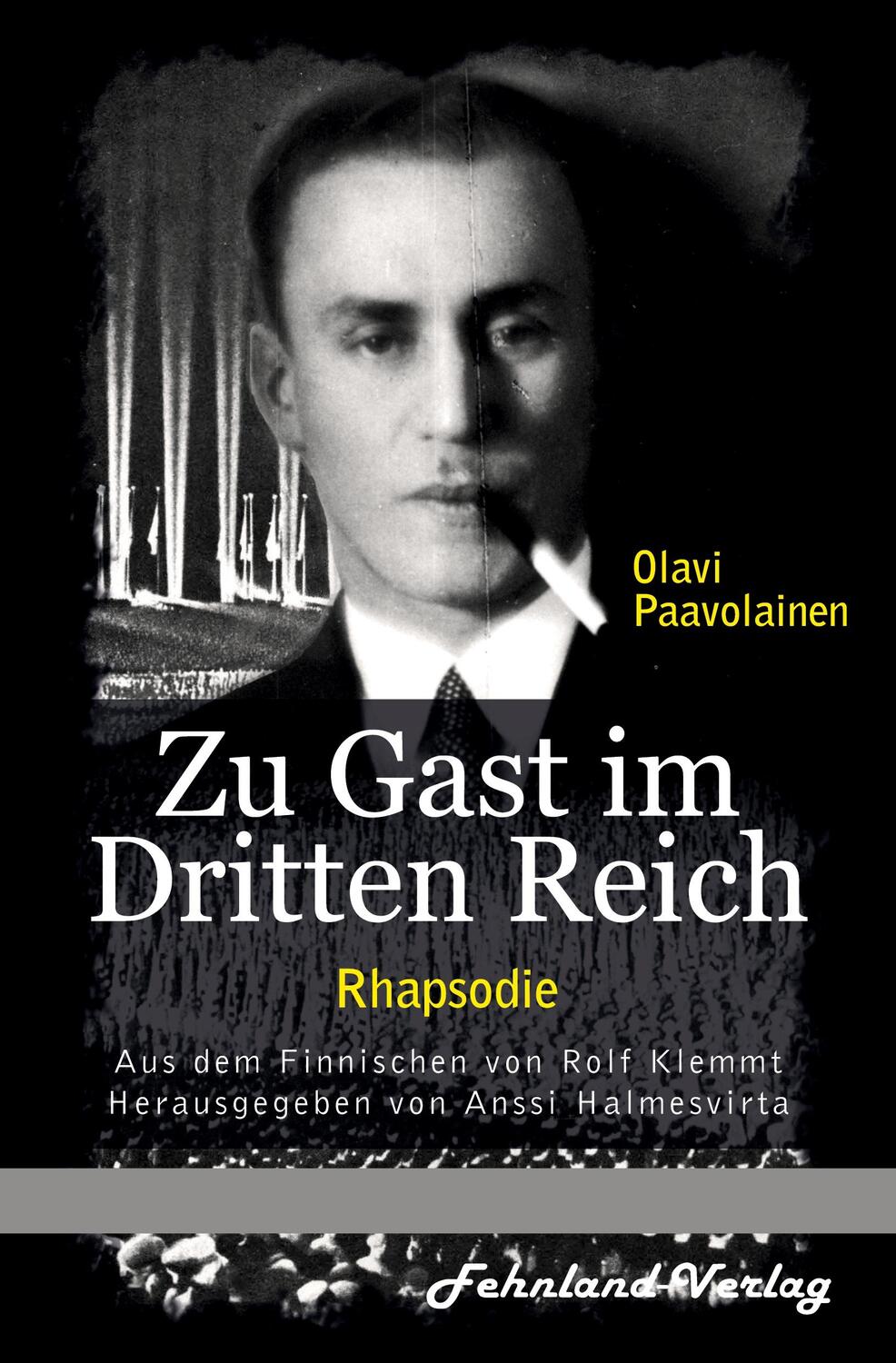 Cover: 9783969711804 | Zu Gast im Dritten Reich 1936. Rhapsodie | Olavi Paavolainen | Buch