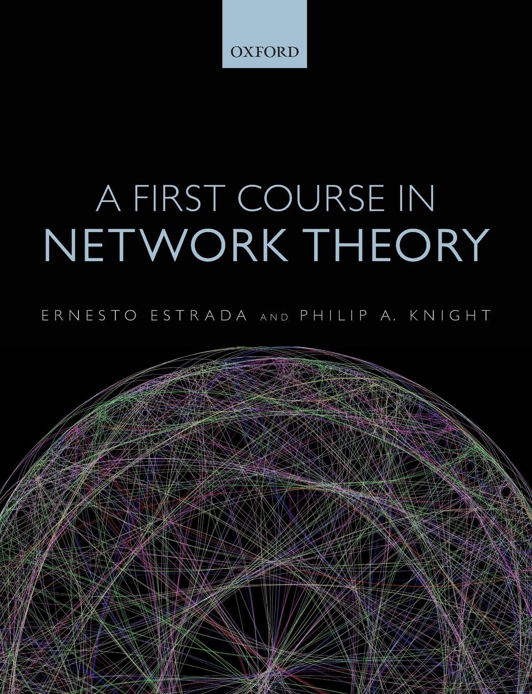Cover: 9780198726463 | FIRST COURSE IN NETWORK THEORY P | Estrada | Taschenbuch | Paperback