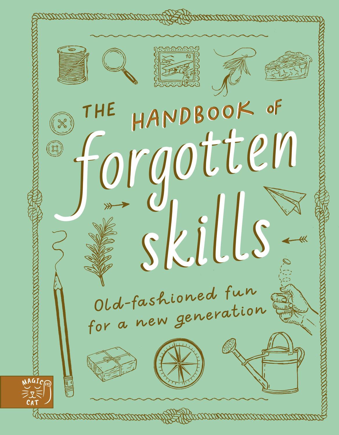 Bild: 9781913520847 | The Handbook of Forgotten Skills | Natalie Crowley (u. a.) | Buch