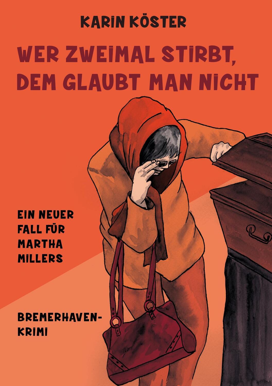 Cover: 9783734754876 | Wer zweimal stirbt, dem glaubt man nicht | Karin Köster | Taschenbuch