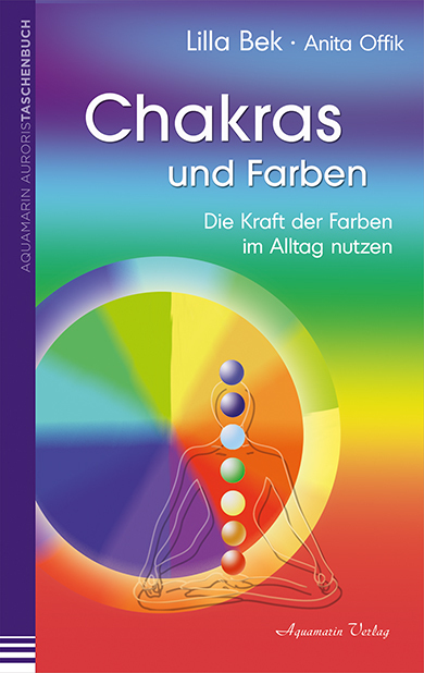 Cover: 9783894276270 | Chakras und Farben | Die Kraft der Farben im Alltag leben | Buch