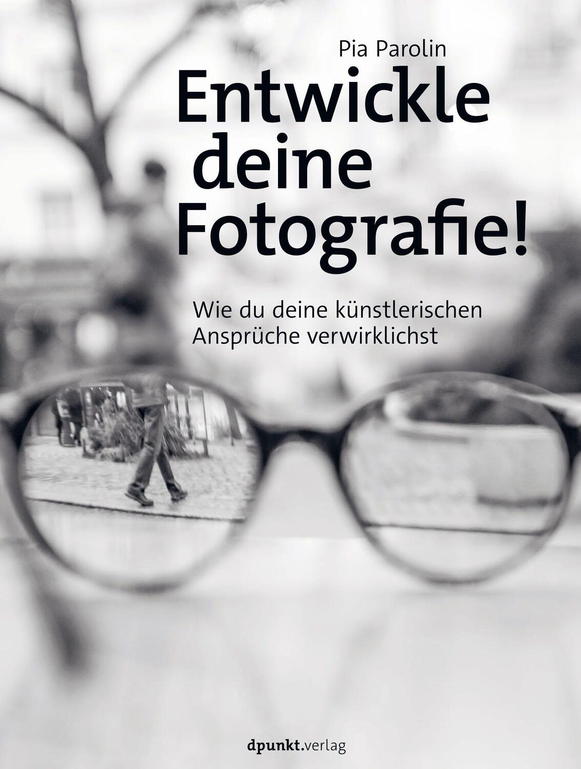 Cover: 9783864908361 | Entwickle deine Fotografie! | Pia Parolin | Buch | Deutsch | 2021