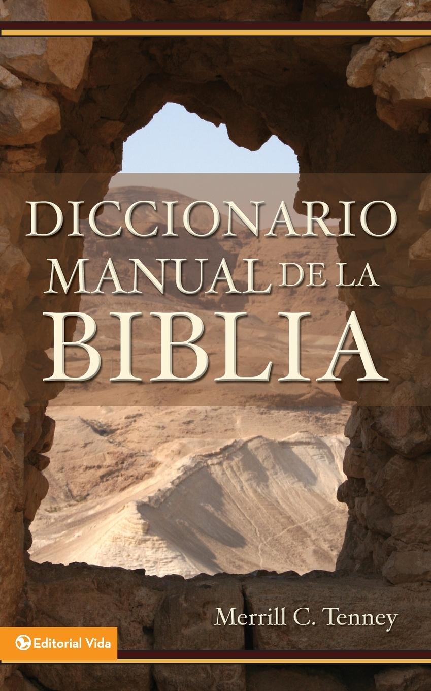 Cover: 9780829705348 | Diccionario manual de la Biblia | Merrill C. Tenney | Taschenbuch