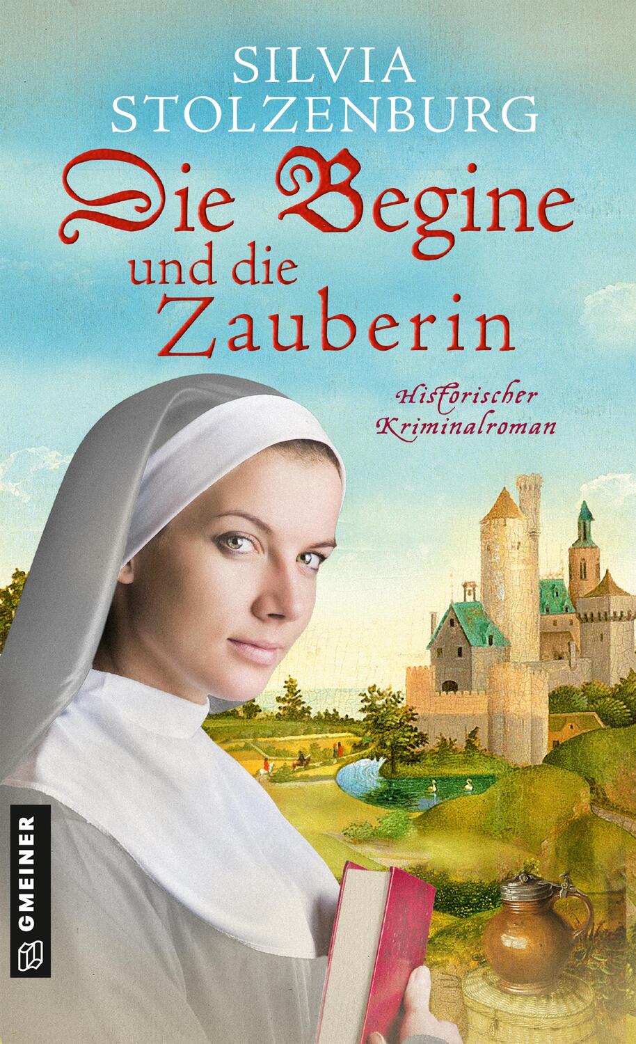 Cover: 9783839203408 | Die Begine und die Zauberin | Historischer Kriminalroman | Stolzenburg