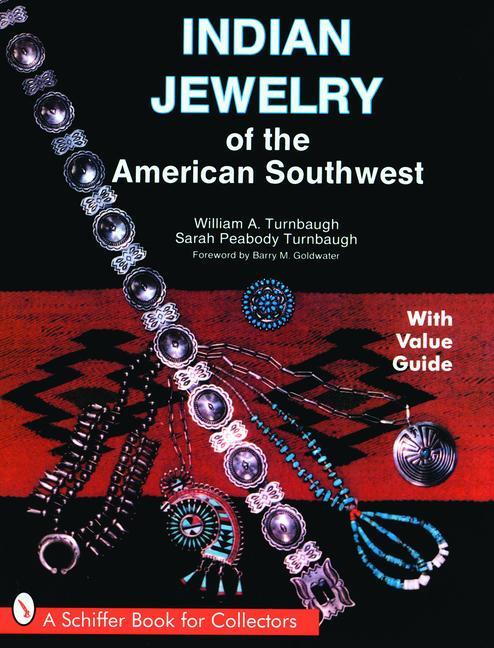 Cover: 9780764325779 | Indian Jewelry of the American Southwest | William A. Turnbaugh | Buch