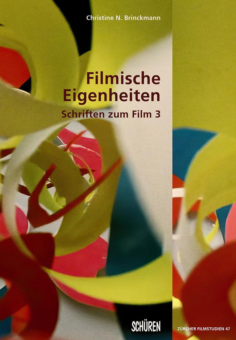 Cover: 9783741003509 | Filmische Eigenheiten | Schriften zum Film 3 | Christine N. Brinckmann