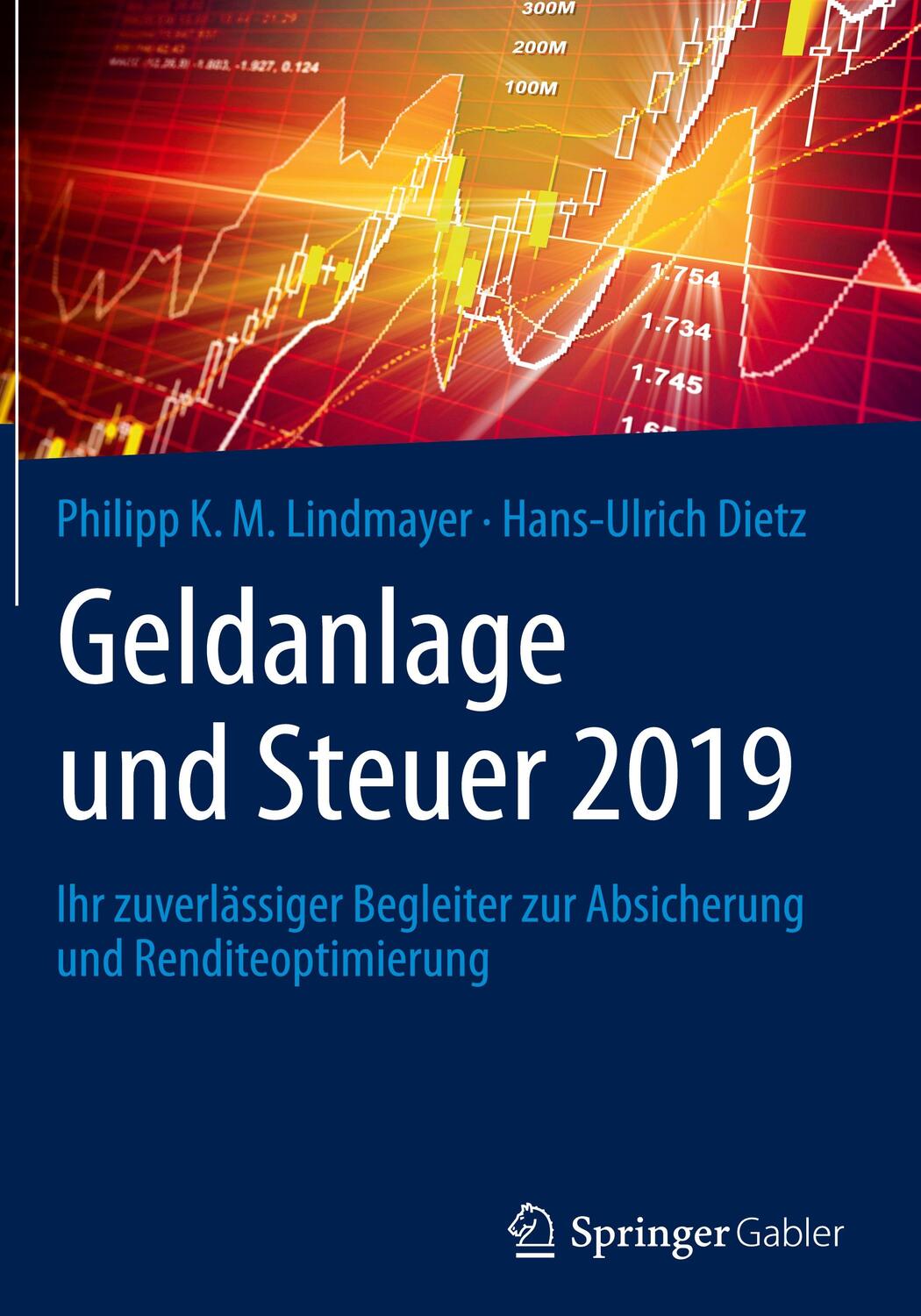 Cover: 9783658239374 | Geldanlage und Steuer 2019 | Hans-Ulrich Dietz (u. a.) | Buch | XXVI