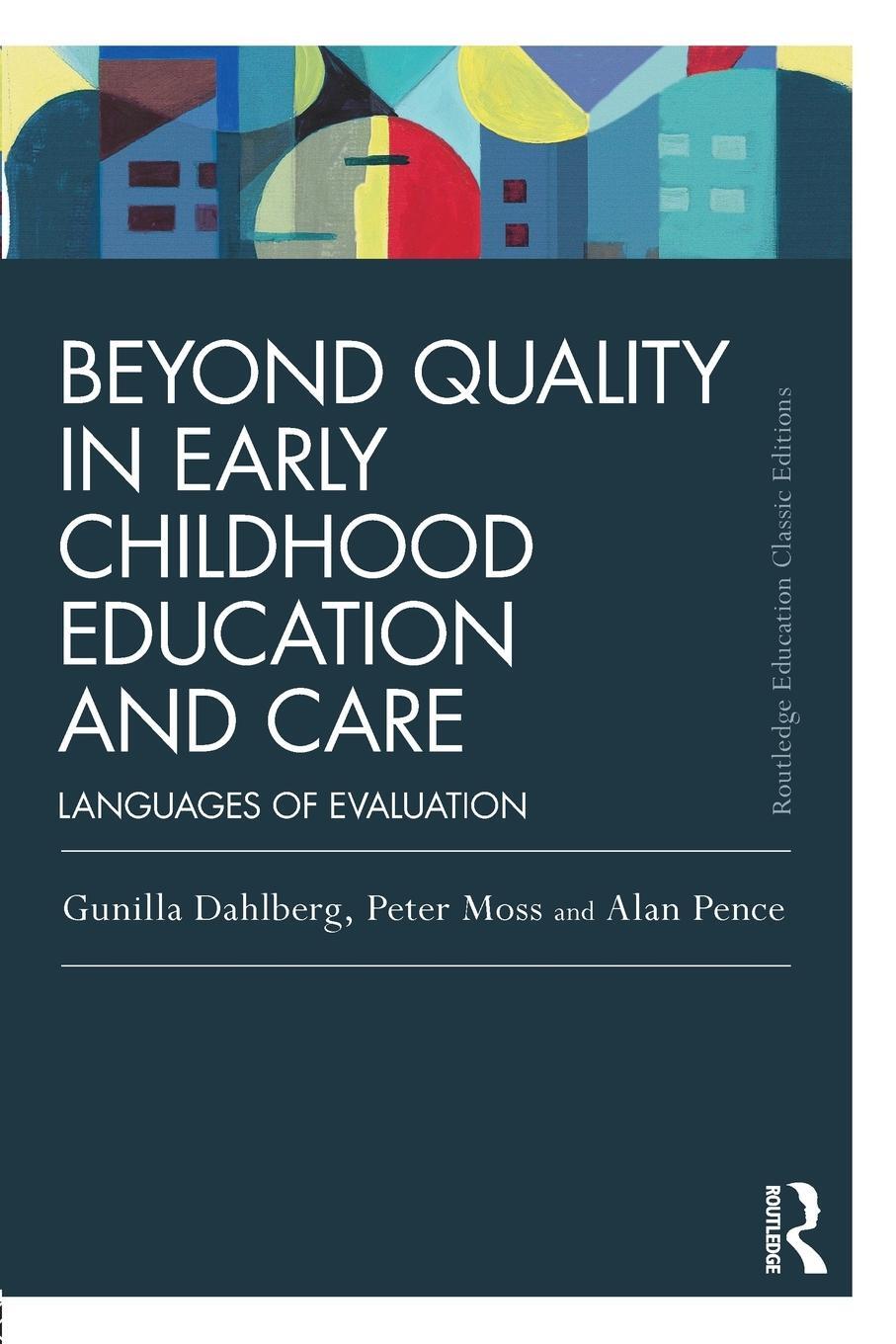 Cover: 9780415820226 | Beyond Quality in Early Childhood Education and Care | Pence (u. a.)